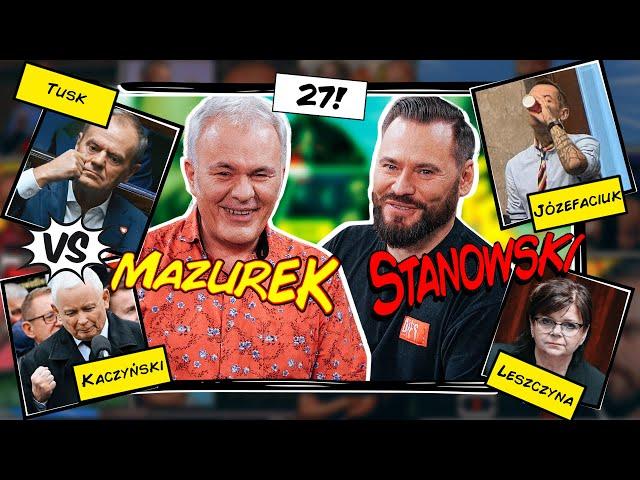 MAZUREK & STANOWSKI #27: KRĘGOSŁUPY W SEJMIE, LESZCZYNA W BURGUNDII I NĘDZARZ JÓZEFACIUK