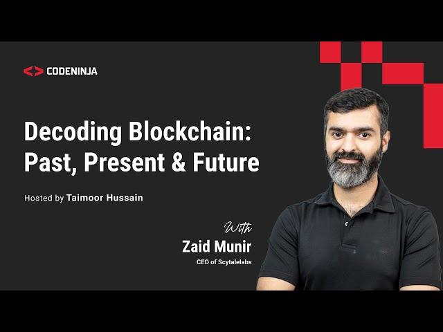 Decoding Blockchain: Past, Present & Future | CodeNinja Global Podcast