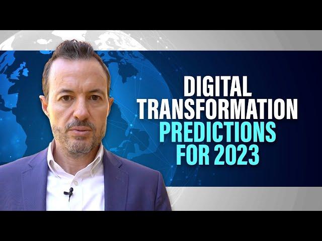 My Top 10 Digital Transformation Predictions for 2023 [ERP, HCM, CRM, and Supply Chain Trends]