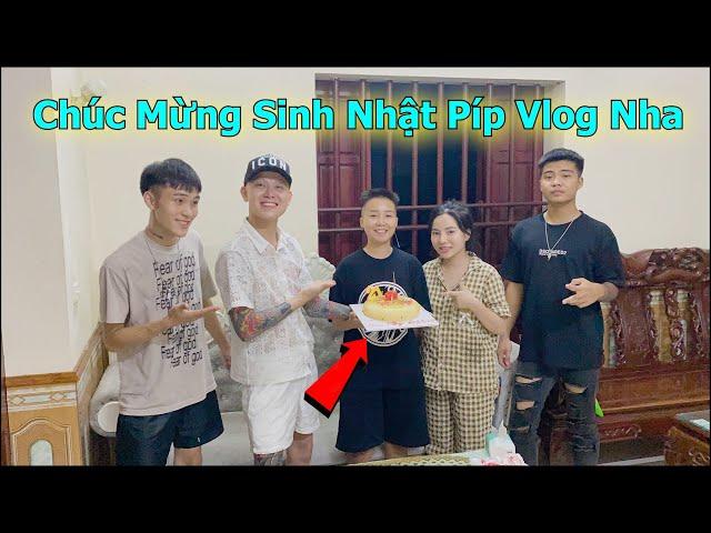 Kiên Chổi Cùng Phạm Thư Tổ Chức Ăn Sinh Nhật Cho Píp Và Ăn Mừng Trở Lại Team