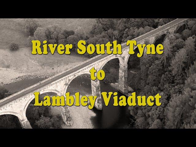 River South Tyne to Lambley Viaduct