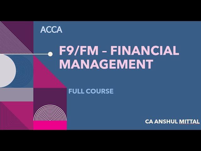 ACCA F9/FM - (3) Financial management -  Chapter 2 - Basic investment appraisal techniques(complete)