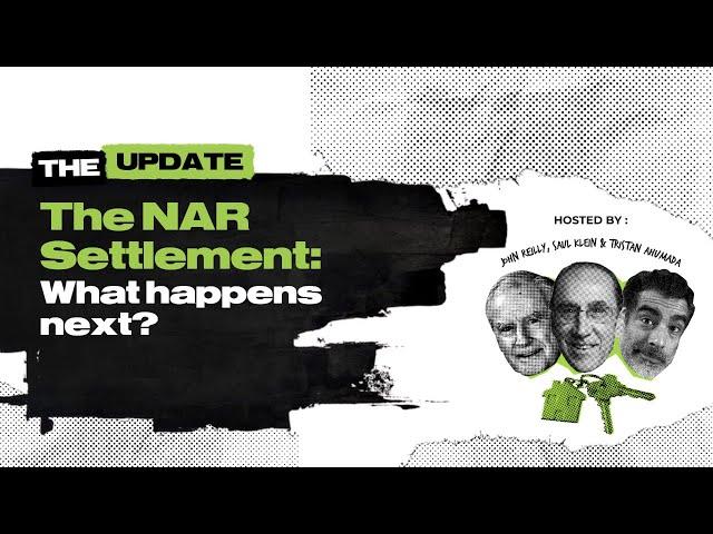 The Update Webinar: The NAR Settlement: What Happens Next?