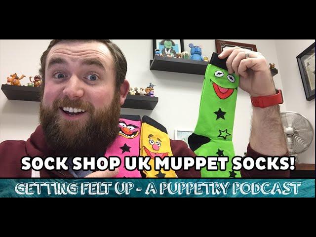 Muppet Socks Unboxing from Sock Shop - Getting Felt Up - A Puppetry Podcast