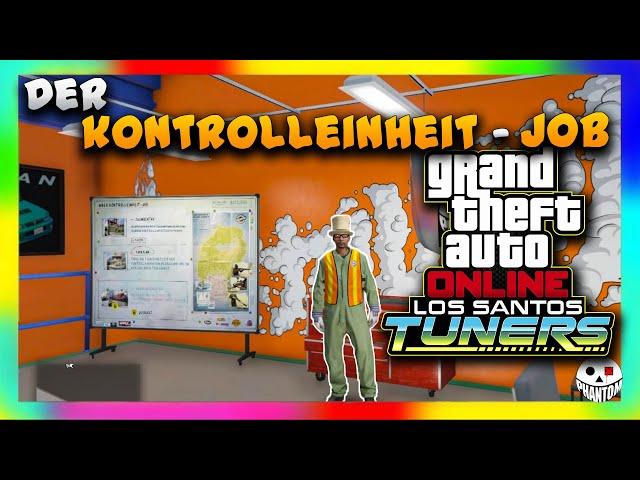 GTA Online Mission: Der Kontrolleinheit- Job l Los Santos Tuners l [Solo]