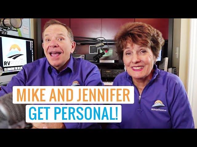 Mike & Jennifer Get Personal about the RV Lifestyle