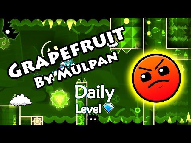 Geometry Dash - Grapefruit (By Mulpan) ~ Daily Level #160 [All Coins]