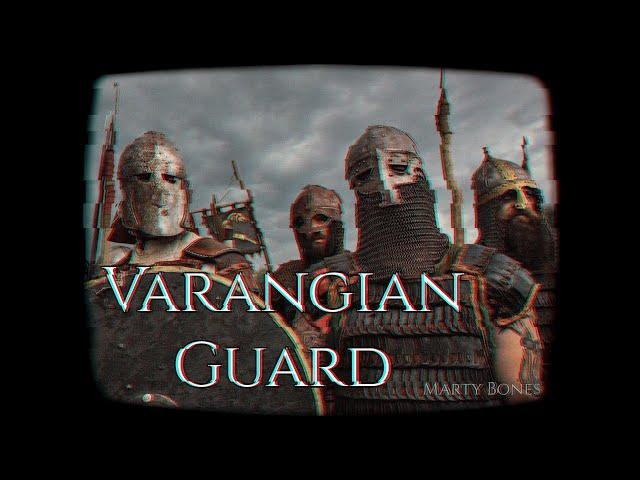 Varangian Guards - The East's M.V.Ps