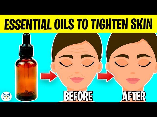 13 Best Essential Oils To Tighten Skin