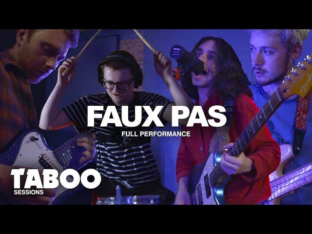 Faux Pas - Full Performance | Taboo Sessions