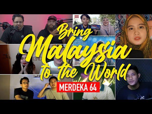 BRING MALAYSIA TO THE WORLD! (8) - MERDEKA 64