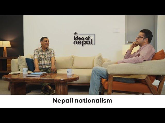 EP-7 Nepali nationalism | Idea of Nepal with Hari Sharma