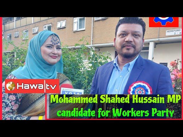 Mohammed Shahed Hussain MP candidate for Workers Party