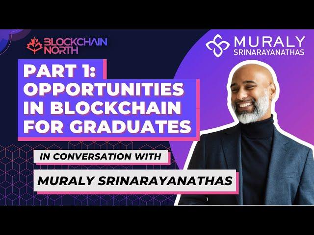 Blockchain’s Potential for Entrepreneurs | Muraly Srinarayanathas