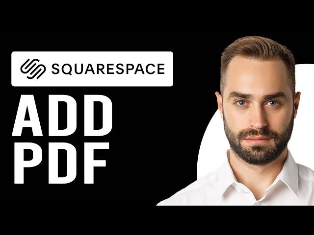 How To Add A PDF To Squarespace (How To Embed A PDF To Squarespace)