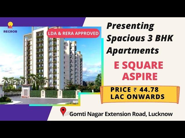 E Square Aspire |️7428092718 | 3 BHK Apartments For Sale in Gomti Nagar Extension Road, Lucknow