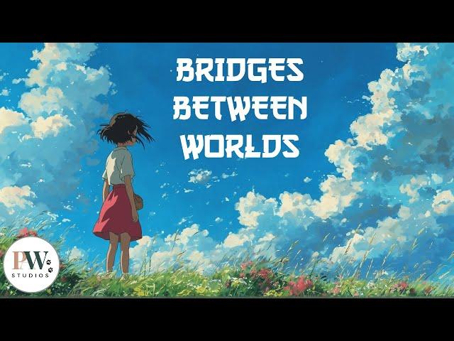 Bridges Between Worlds | Anime Short Film