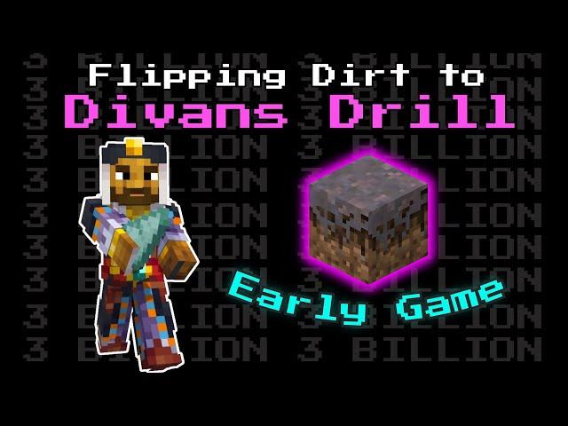 The BEST Early Game Flip - Trading Dirt To DIVANS DRILL... [1] | Hypixel Skybock