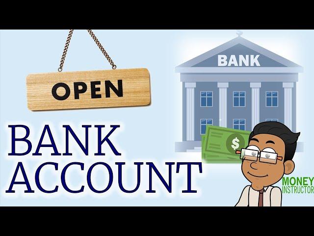 How to Open a Bank Account | Basics | Money Instructor