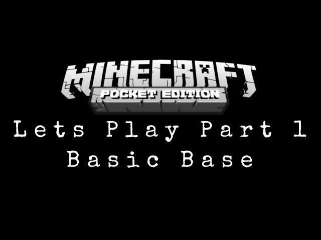 Minecraft PE Lets Play (Part One) | Basic Base