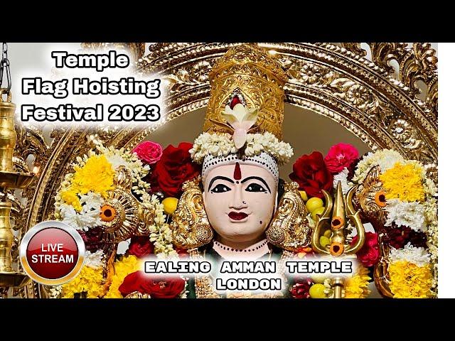 Ealing Amman Temple Flag Hoisting Festival 2023