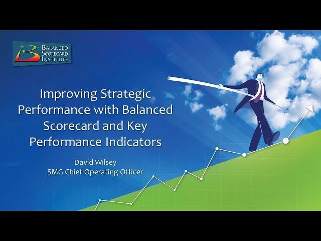 Improving Strategic Performance with BSC and KPIs