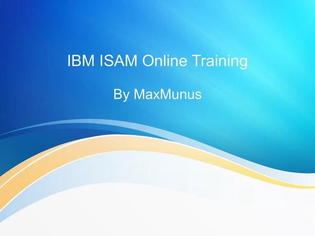 IBM ISAM Training – IBM ISAM Online Training – (IBM ISAM Certification Tips)– IBM ISAM Course