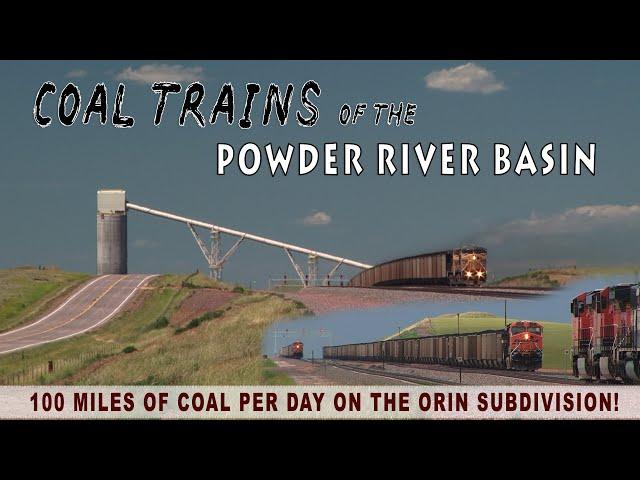 Coal Trains of the Powder River Basin - The Orin Sub