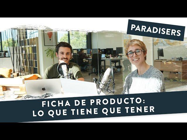 Ficha de producto: Lo que tiene que tener | Marketing Paradise