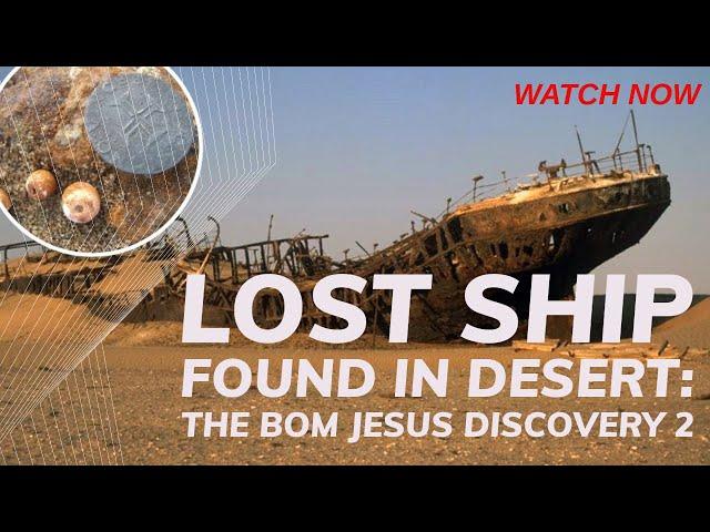 SHIPWRECK FOUND IN DESERT?! The Bom Jesus Discovery 500-Year-Old Treasure UNCOVERED! | New Video |