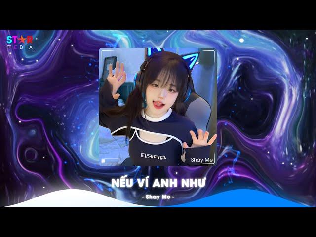 Nếu Ví Anh Như Remix TikTok , Cô Gái Ở Phương Xa x Quan Sơn Tửu Remix TikTok - Nhạc Trung Quốc Remix