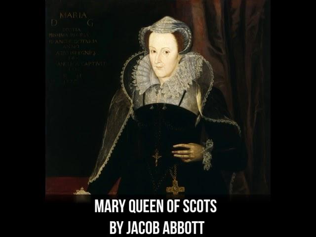 Mary Queen of Scots Audiobook | Mary Queen of Scots All Chapters | Mary Queen of Scots Jac