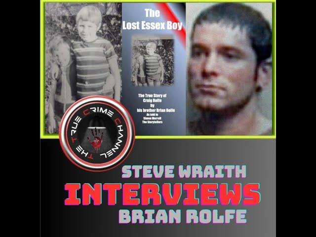 Steve Wraith Interviews Brian Rolfe brother of Craig Rolfe Essex Boys/Rettendon Victim