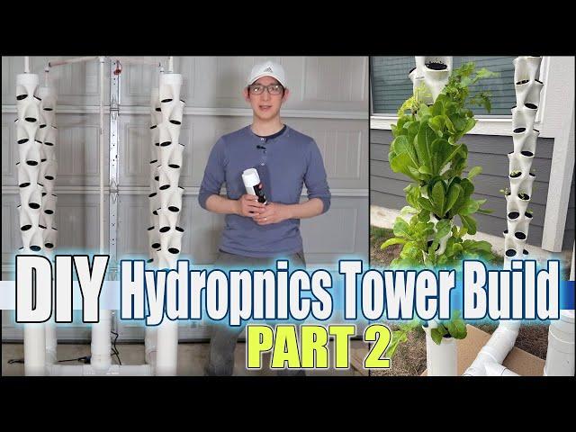 DIY Hydroponics | Aeroponics Garden Tower Build | Part 2 - [4 Tower Build]