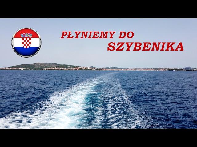 SZYBENIK - niedoceniona PERŁA DALMACJI PŁYNIEMY na wycieczkę z VODIC do SZYBENIKA