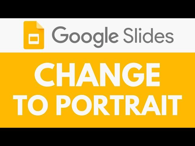 How To Change to Portrait in Google Slides | Portrait Orientation  | Google Slides Tutorial