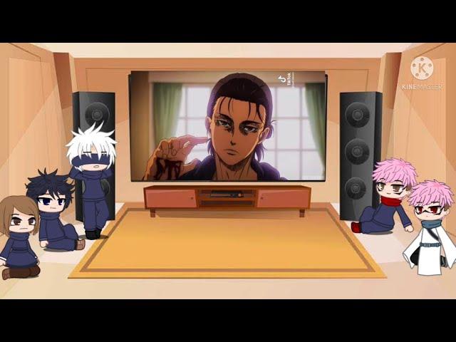 Jujutsu Kaisen react to Eren Yeager || JJK || AOT