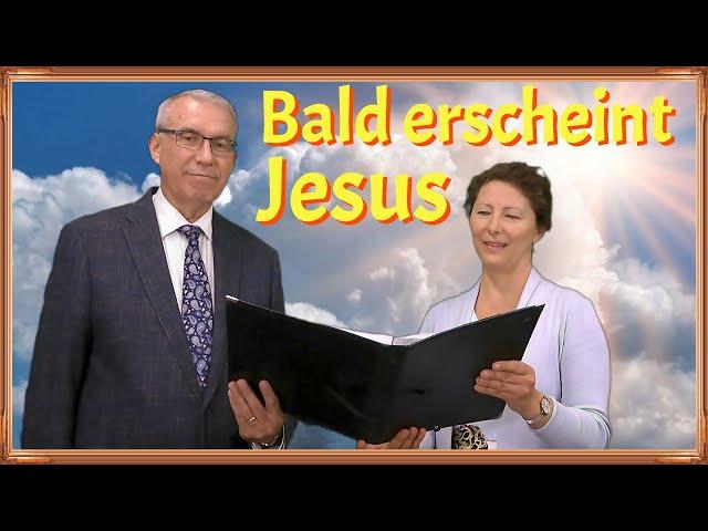 Bald erscheint Jesus - Gemeinde Gottes Edmonton