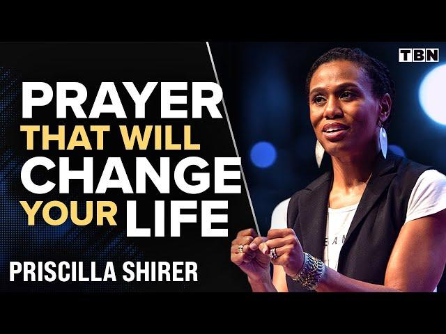 Priscilla Shirer: Pray Like THIS to Change Your Life | TBN