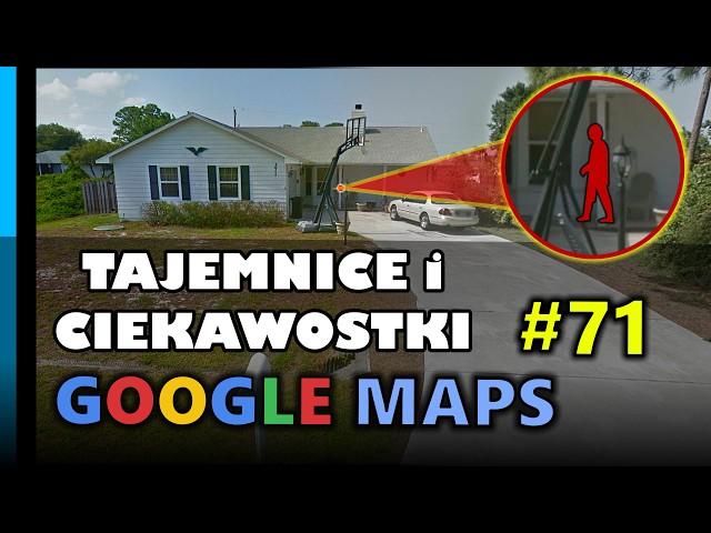 Google Maps - Tajemnice i Ciekawostki 71