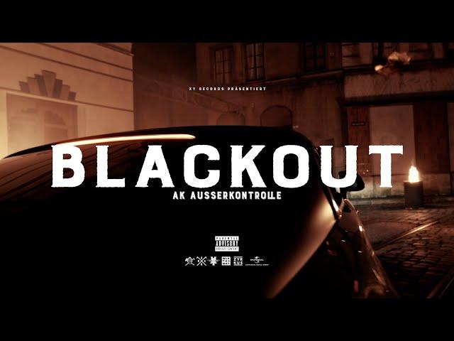 AK AUSSERKONTROLLE - BLACKOUT (prod. MIKKY JUIC) [Official Video] 4K