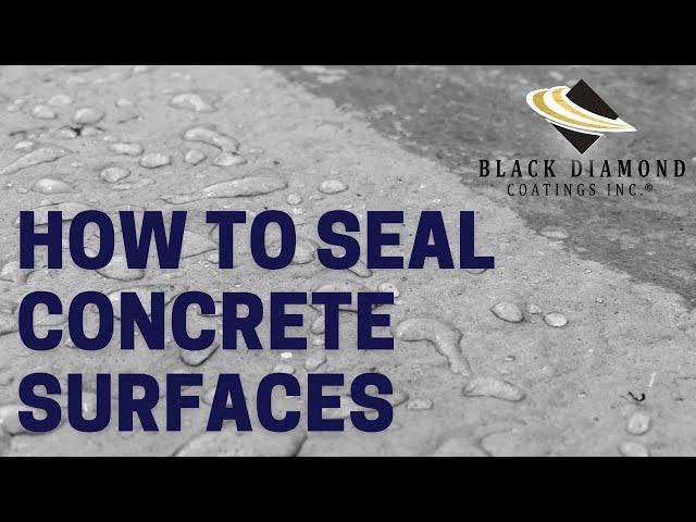 How to Seal Your Concrete Surfaces - Concrete Driveway, Concrete Garage Floor, Concrete Patio