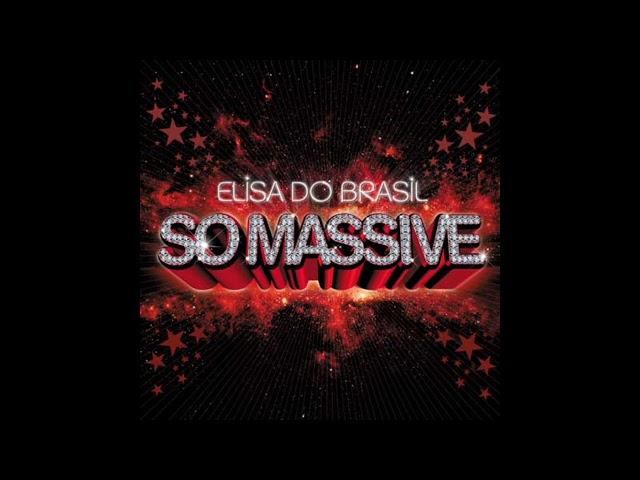 Elisa do Brasil - So Massive (2006) Full Mix Album