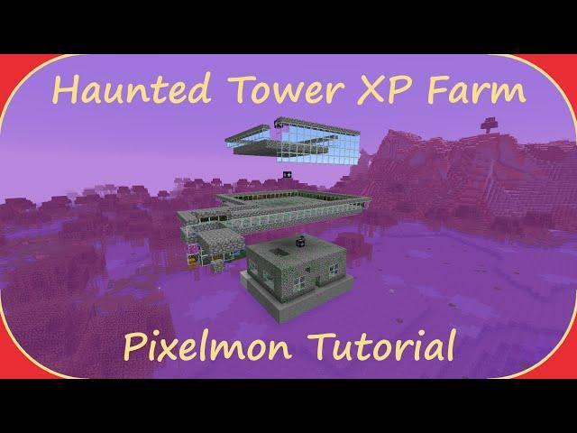 How to Make a Haunted Tower/Boss Tower XP Farm in Pixelmon!