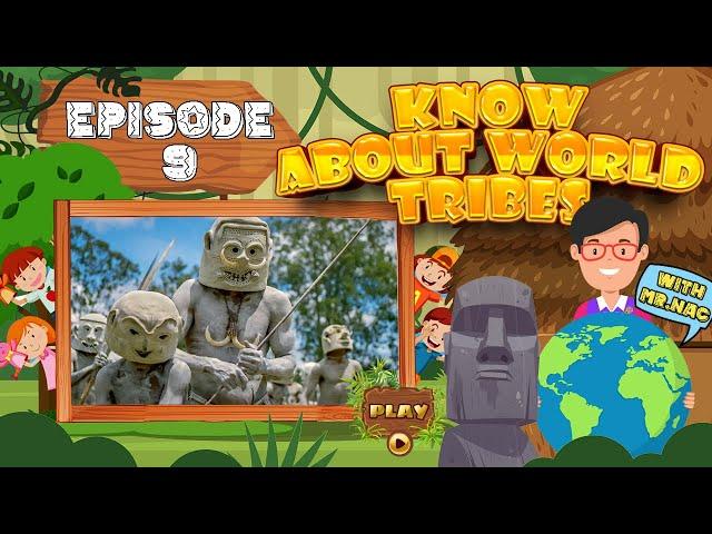 Ep - 9 | Know About World Tribes | Numismatics Academy | change2e