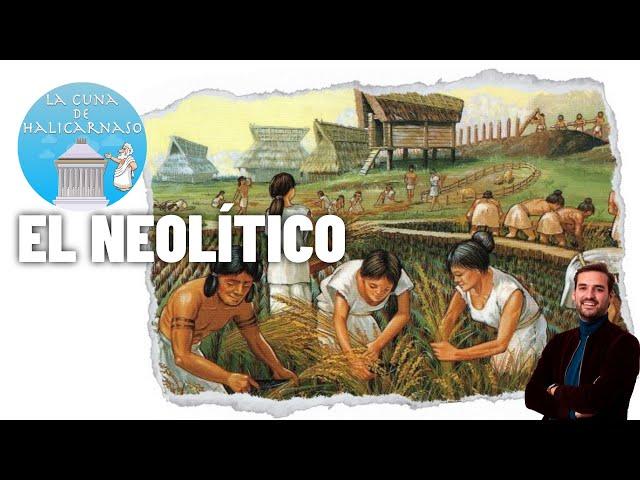 EL NEOLÍTICO  | La mayor revolución de la historia