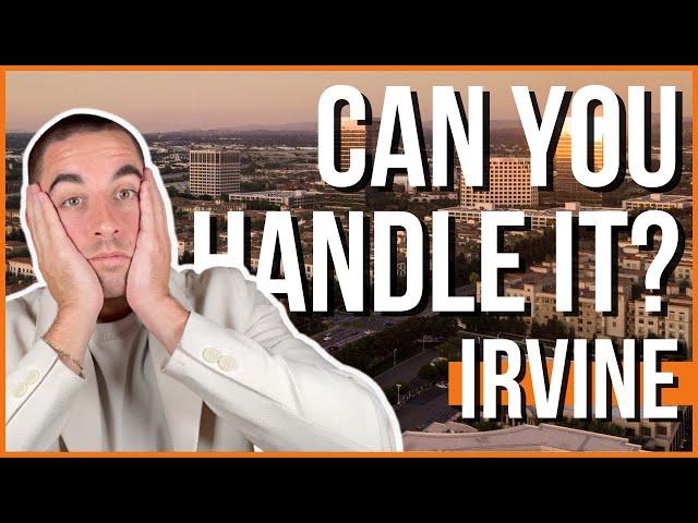 AVOID Moving to Irvine, CA | 4 Ugly Truths