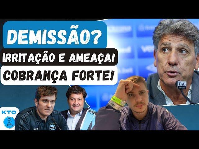 GRÊMIO: PEDIDO DE DEMISSÃO? RENATO COBROU A DIREÇÃO! VESTIÁRIO FERVEU! AMEAÇA, IRRITAÇÃO E PROMESSA!