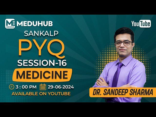 Medicine | PYQ For FMGE 2024 | Dr. Sandeep Sharma I Meduhub