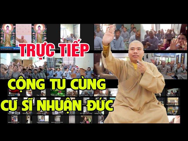 Trực Tiếp : THỜI KHOÁ NIỆM PHẬT, LỄ PHẬT (KHOÁ SÁNG 4H15P-5H15P -CÙNG CƯ SĨ NHUẬN ĐỨC)